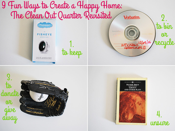 9 Fun Ways to Create a Happy Home: The Clean Out Quarter Revisited on Style for a Happy Home