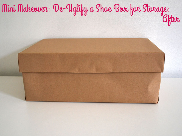 Mini Makeover: De-Uglify a Shoe Box for Storage on Style for a Happy Home