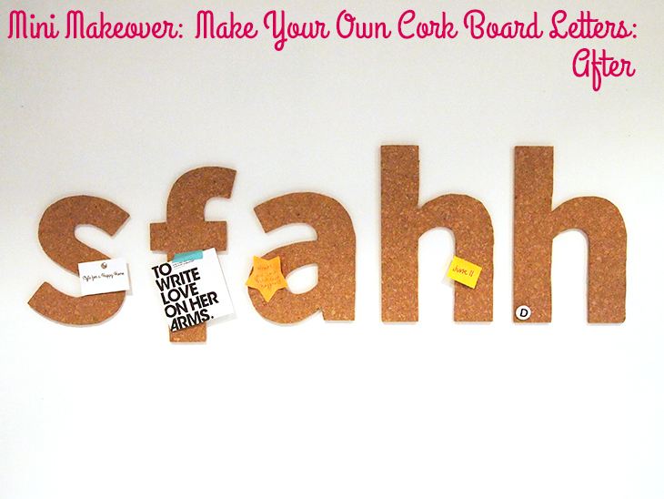 Mini Makeover: Make Your Own Cork Board Letters (after) on Style for a Happy Home