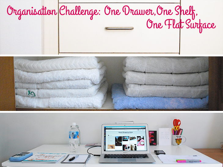 Organisation Challenge: One Drawer, One Shelf, One Flat Surface on Style for a Happy Home