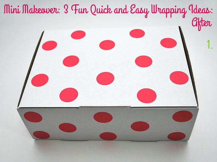 Mini Makeover: 3 Fun Quick and Easy Wrapping Ideas (1) After on Style for a Happy Home