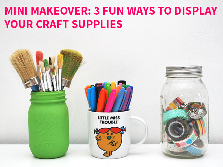 Mini Makeover: 3 Fun Ways to Display Your Craft Supplies on Style for a Happy Home // Click for details