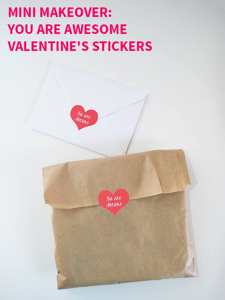 Mini Makeover: You Are Awesome Valentine's Stickers on Style for a Happy Home // Click for DIY