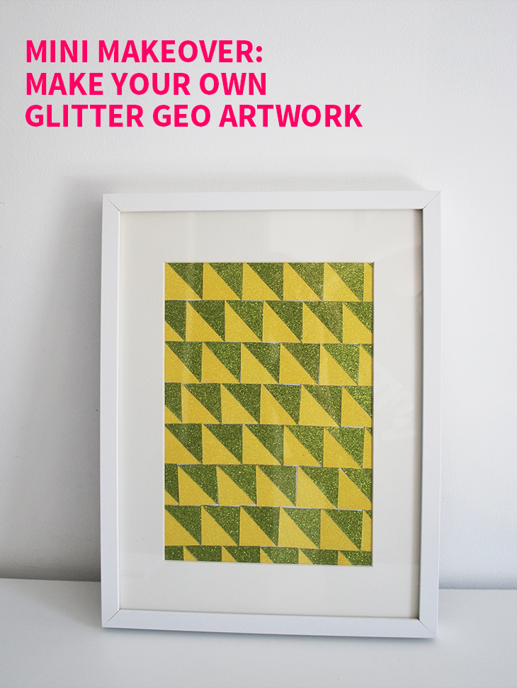 Mini Makeover: Make Your Own Glitter Geo Artwork on Style for a Happy Home // Click for DIY