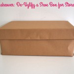 Mini Makeover: De-Uglify a Shoe Box for Storage on Style for a Happy Home